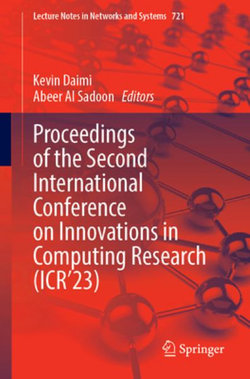 Proceedings of the Second International Conference on Innovations in Computing Research (ICR'23)