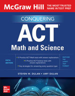 McGraw Hill Conquering ACT Math and Science, Fifth Edition McGraw Hill Conquering ACT Math and Science, Fifth Edition