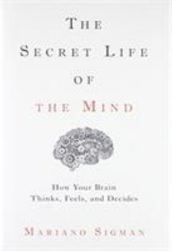 The Secret Life of the Mind