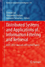 Distributed Systems and Applications of Information Filtering and Retrieval