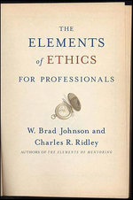 The Elements of Ethics for Professionals
