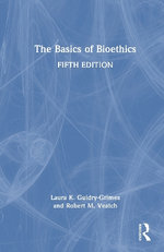 The Basics of Bioethics