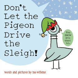Don't Let the Pigeon Drive the Sleigh! Don't Let the Pigeon Drive the Sleigh!