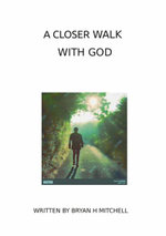 A Closer Walk with God
