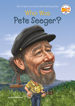 Who Was Pete Seeger?