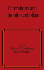 Thrombosis and Thromboembolism