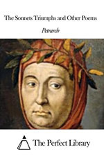 The Sonnets Triumphs and Other Poems