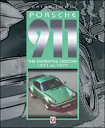 Porsche 911: The Definitive History 1971 to 1977