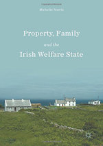 Property, Family and the Irish Welfare State