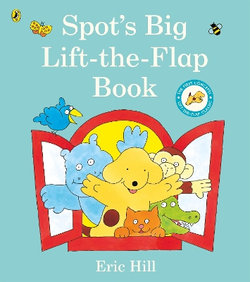 Spot's Big Lift-The-flap Book