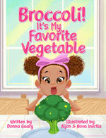 Broccoli! It's My Favorite Vegetable