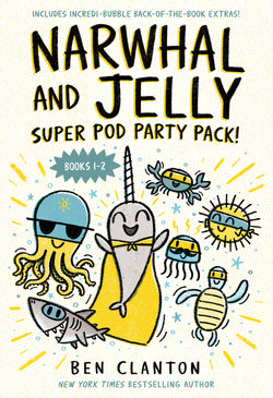 Narwhal and Jelly: Super Pod Party Pack! Narwhal and Jelly: Super Pod Party Pack!