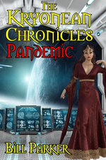 The Kryonean Chronicles: Pandemic