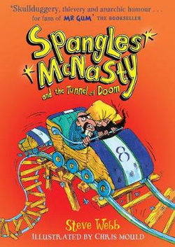 Spangles Mcnasty and the Tunnel of Doom