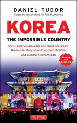 Korea: The Impossible Country
