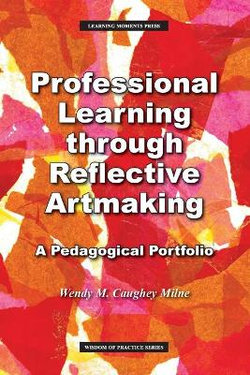 Professional Learning Through Reflective Artmaking