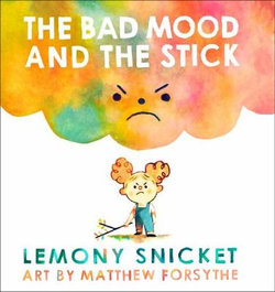 The Bad Mood and the Stick