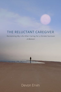 The Reluctant Caregiver