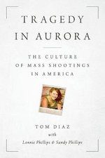 Tragedy in Aurora Tragedy in Aurora