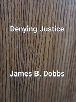 Denying Justice