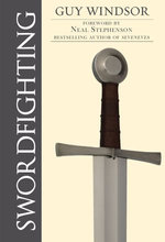 Swordfighting, for Writers, Game Designers, and Martial Artists