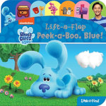 Nickelodeon Blue's Clues and You!: Peek-A-Boo, Blue! Lift-a-Flap Look and Find