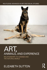 Art, Animals, and Experience Art, Animals, and Experience