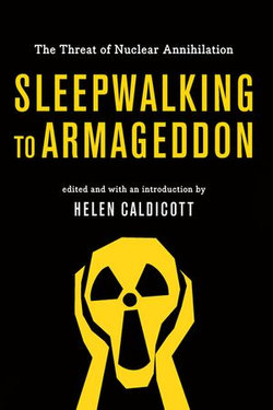 Sleepwalking to Armageddon