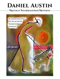 Daniel Austin Master Of Interpressionism Movement Daniel Austin Master Of Interpressionism Movement