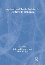 Agricultural Trade Policies in the New Millennium