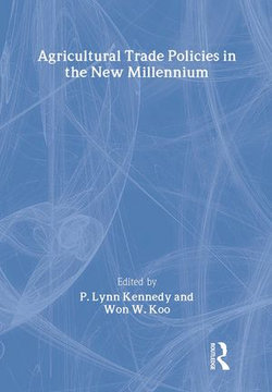 Agricultural Trade Policies in the New Millennium
