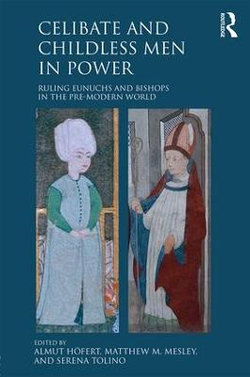Celibate and Childless Men in Power Celibate and Childless Men in Power