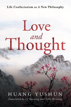 Life Confucianism As a New Philosophy