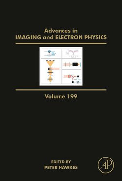 Advances in Imaging and Electron Physics Advances in Imaging and Electron Physics
