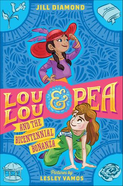 Lou Lou & Pea and the Bicentennial Bonanza