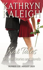 Kat Tales - Original Stories and Novels - Number Six - August 2020