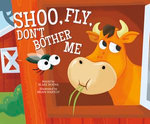 Shoo, Fly, Don't Bother Me