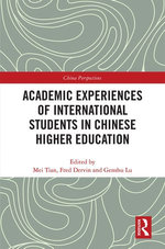 Academic Experiences of International Students in Chinese Higher Education