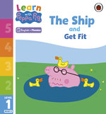 Learn with Peppa Phonics Level 1 Book 8 - the Ship and Get Fit (Phonics Reader)
