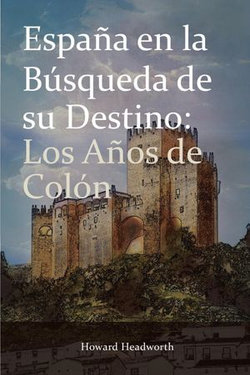 Espana En La Busqueda de Su Destino Espana En La Busqueda de Su Destino