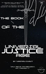 The Book of The Universal Justice Age