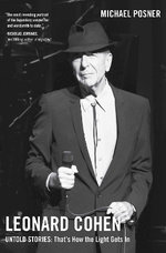 Leonard Cohen, Untold Stories: That's How the Light Gets in, Volume 3