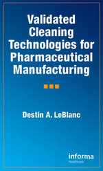 Validated Cleaning Technologies for Pharmaceutical Manufacturing