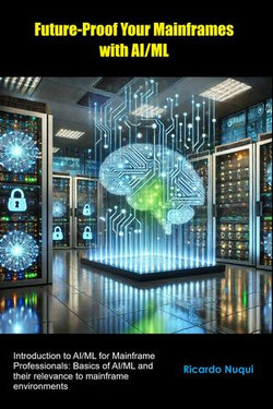 Future-Proof Your Mainframes with AI/ML