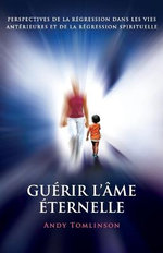 Guerir l'ame eternelle