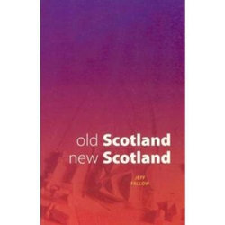 Old Scotland, New Scotland