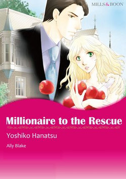 Millionaire to the Rescue (Mills & Boon Comics)