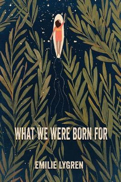 What We Were Born For