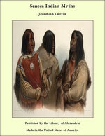 Seneca Indian Myths