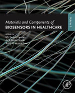 Materials and Components of Biosensors in Healthcare